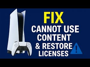 How to Fix “Cannot Use Content” on PS5 and Restore Licenses