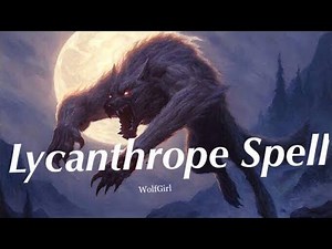 Werewolf/Lycanthrope Spell