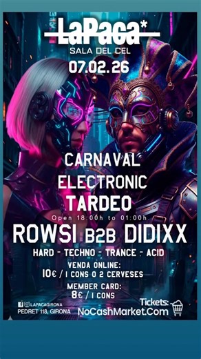 La Paca Girona on Instagram: "🎭🤖 Preparats per al Carnaval més futurista de Girona? Aquest 07.02.26, La Paca aterra a la Sala del Cel amb una edició brutal: TARDEO CARNAVAL ELECTRONIC. Oblida’t del convencional, venim a trencar la pista amb els sons més potents. 💣 Lineup d’infart: 🔥 ROWSI B2B DIDIXX 🔥 +RESIDENTS Des de les 18:00h fins a la 01:00h, prepara’t per a un viatge pel Hard, Techno, Trance i Acid. 🎫 Entrades volant a NoCashMarket.com: 10€ (Inclou 1 copa o 2 cerveses) 8€ amb Member 