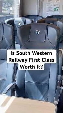 Is South Western Railway First Class Worth It?