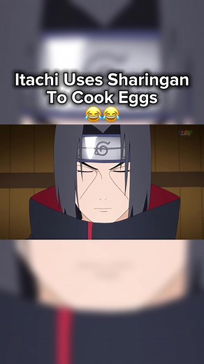 Daily Naruto Content - Itachi Cooking Eggs with Sharingan | Genjutsu Techniques