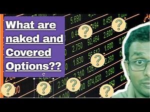 NAKED AND COVERED OPTION POSITIONS Explained in 2 Mins
