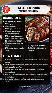 Stuffed Pork Tenderloin 🍖🍎🥓 Ingredients For the pork and stuffing 2 lbs pork tenderloin 1/2 cup apple, finely diced 1/4 cup onion, finely diced 1/2 cup breadcrumbs 1/4 cup walnuts or pecans, chopped 1 Tbsp fresh rosemary and 1 Tbsp fresh thyme, chopped 10-12 slices of bacon For the glaze 1/4 cup apple cider or juice 2 Tbsp honey or maple syrup 1 Tbsp Dijon mustard Salt and black pepper to taste Serves: 6 Prep time: 25 minutes Cook time: 40 minutes How to Make Butterfly the pork tenderloin by 