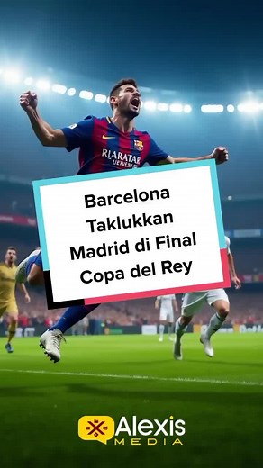Barcelona taklukkan Real Madrid di final copa Del Rey. #viral #fyp #sepakbola #copadelrey #laliga #barcelona #liga1 #eriktohir