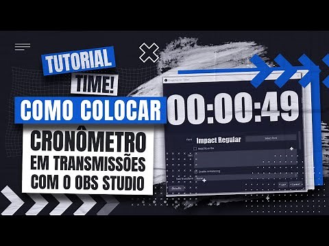 Como Colocar Cronômetro em Transmissões com OBS Studio