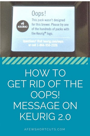 How to Get Rid Of The Oops! Message on Keurig 2.0