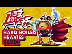 Hard Boiled Heavies Remix (Sonic Mania)
