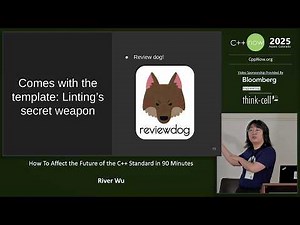 How To Affect the Future of C++ Standard in 90 Minutes - River Wu - C++Now 2025