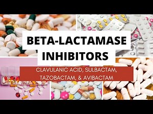 BETA-LACTAMASE INHIBITORS - CLAVULANIC ACID, SULBACTAM, TAZOBACTAM, AVIBACTAM - Katzung Pharmacology