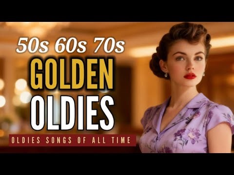 Greatest Hits Of The 50s 60s - Best Old Songs - 50s 60s Music Hits