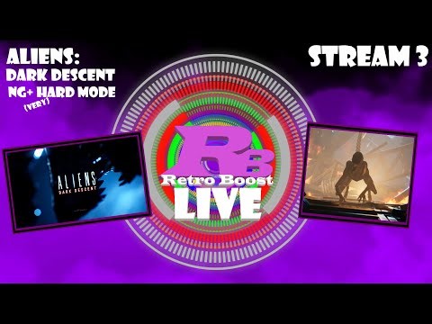 Aliens Dark Descent - New Game Plus: Very Hard Mode - Stream 3 - Retro Boost Arcade