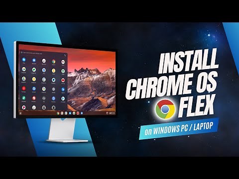 Chrome OS Flex Step-by-Step install for any device: Easy & Fast Installation for Windows using USB