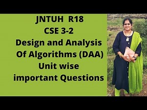 Design and Analysis of Algorithms (DAA) unit wise important questions| JNTUH R18 CSE 3-2 DAA |