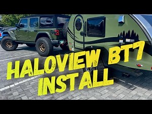 Haloview BT7 Touch RV 1080p Backup Camera install in a Jeep Wrangler and NuCamp T@G XL Boondock