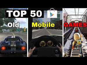 TOP 50 BEST Old Mobile GAMES YOU MUST HAVE FORGOTTEN - Watch This!😱🔥