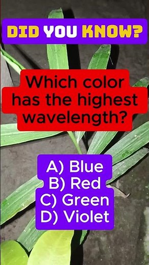 Color with Highest Wavelength? 🌈 Physics & Light Quiz | IQ VistaX #didyouknow#iqvistax#brainlearning