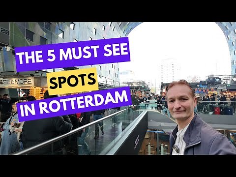 Rotterdam's Top 5 Must See Places You Never Knew Existed