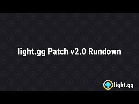 light.gg Patch 2.0 Rundown