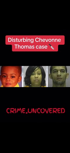 Uncovering the Disturbing Chevonne Thomas Murder Case