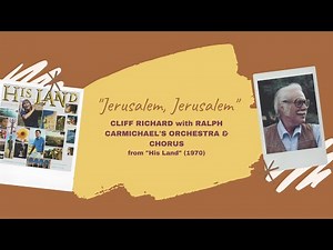 "Jerusalem, Jerusalem" - Cliff Richard & Ralph Carmichael (1970)