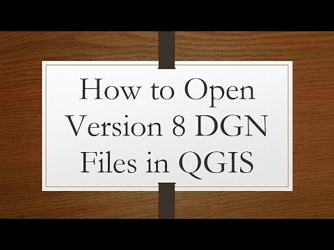 How to Open Version 8 DGN Files in QGIS