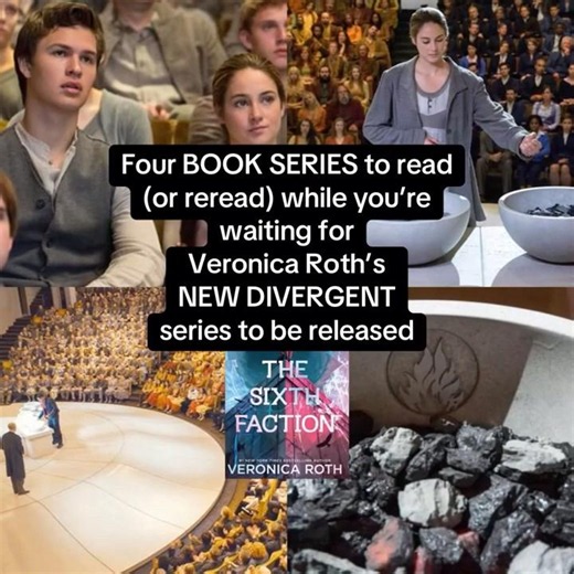 Four BOOK SERIES to read or reread while you’re waiting for the NEW DIVERGENT series to be released