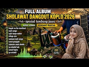 FULL ALBUM SHOLAWAT DANGDUT KOPLO TERBARU 2026 | TEMBANG JAWA (WALI SONGO)