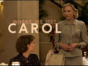 CAROL - Where We Met