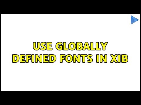 Use globally defined fonts in xib (3 Solutions!!)