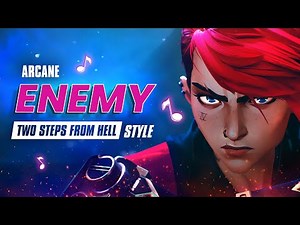 Arcane - ENEMY | EPIC VERSION (Two Steps From Hell Style)