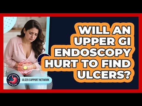 Will an Upper GI Endoscopy Hurt to Find Ulcers?