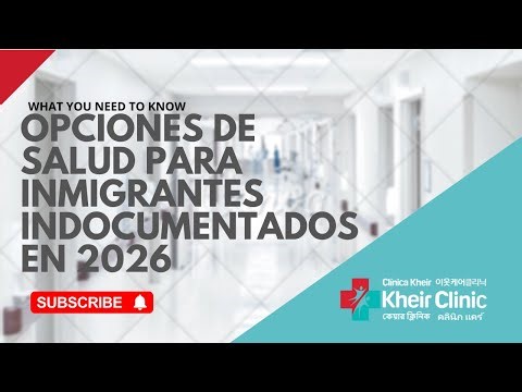 Opciones de Salud para Inmigrantes Indocumentados en 2026