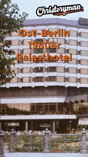 Ost-Berlin, 1980er – Palasthotel