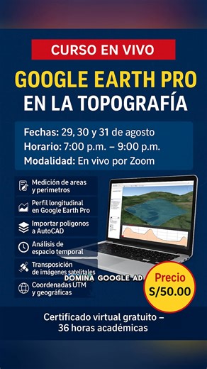 🌍 Potencia tu trabajo topográfico con nuestro curso Google Earth Pro en la Topografía. 📅 Fechas: 29, 30 y 31 de Agosto 🕗 Horario: sábados de 7:00 p.m. – 9:00 p.m. 💻 Modalidad: En vivo por Zoom 🎓 Certificación virtual gratuita 💵 Inversión: S/50 Aprenderás a usar herramientas de Google Earth Pro para proyectos de levantamientos, cartografía y análisis espacial aplicados a la topografía. 👉 Inscríbete y lleva tu experiencia topográfica al siguiente nivel. #CIngeniería #Topografía #GoogleEarth