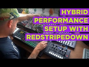 Groovebox & Modular Hybrid Performance Setups with redstripedown