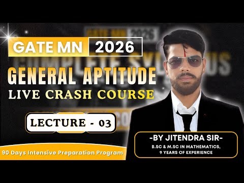 General Aptitude Crash Course | Lecture-03 | GATE MN 2026 | Tricks, Concepts & PYQs | Mining Gyan