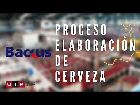 Proceso de elaboración de la cerveza Pilsen de la Empresa Backus - Procesos Para Ingeniería - UTP