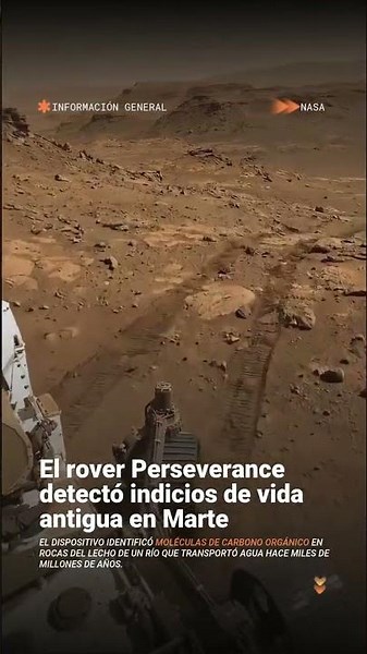 🔴 ¿Vida antigua en Marte? El rover Perseverance de la NASA detectó moléculas de carbono complejas…