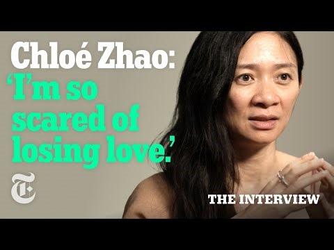 Chloé Zhao Is Yearning to Know How to Love