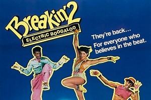'Breakin' 2: Electric Boogaloo'