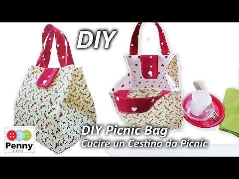 DIY Picnic Bag | Cucire un cestino da Picnic| How to sew a Picnic Tote Tutorial