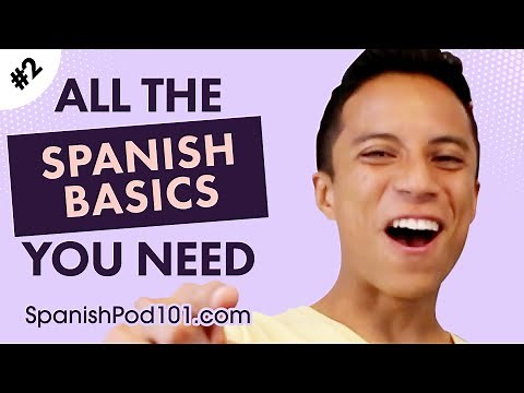 ALL the Basics You Need to Master Spanish #2