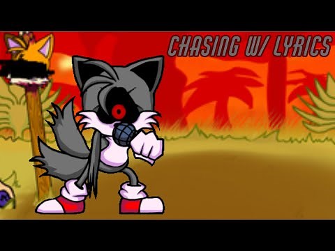 Chasing w/ Lyrics- FNF Vs Tails.EXE Mod