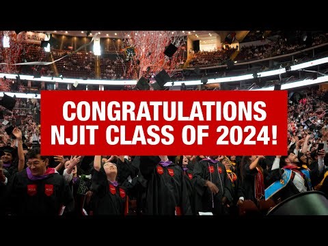 Congratulations NJIT Class of 2024!