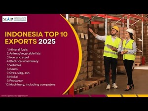 📦 Top 10 Exports of Indonesia: Trends, Data, and Economic Impact (2024–2025)