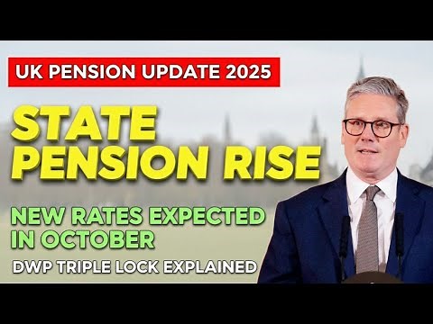 UK Pension Update 2025 | State Pension Rise & DWP Triple Lock Explained