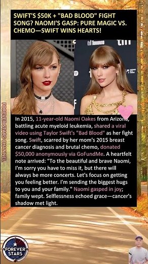 "Swift's $50K + ""Bad Blood"" fight song? Naomi's gasp: Pure magic vs. chemo—Swift wins hearts!"