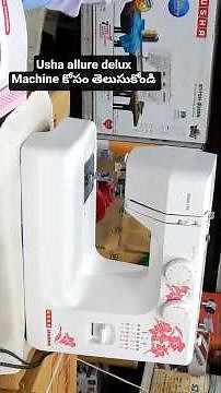 usha zanome allure delux machine కోసం తెలుసుకోండి