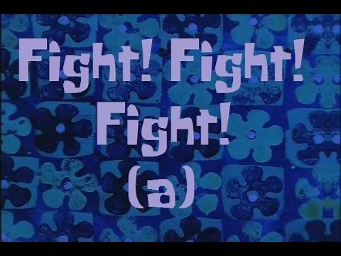 SpongeBob Production Music Fight! Fight! Fight! (a)