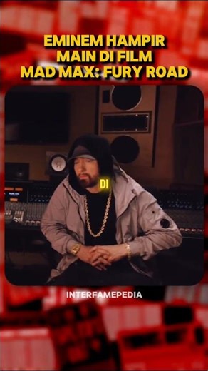 🧐"Eminem Hampir Jadi Pemeran Utama di Film Mad Max: Fury Road"